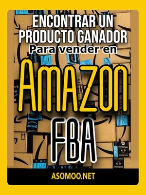 cover image of Encontrar un producto ganador Para vender en Amazon FBA